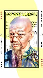 As Sete Faces do Dr. Lao: Nostalgia das Tardes da Globo