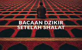 Bacaan Dzikir Setelah Shalat Muslim Or Id