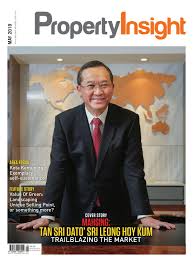 Tan sri dato' sri leong founded mah sing's plastic manufacturing division in 1979 and listed mah sing group berhad on bursa malaysia in 1992. Property Insight May 2019 By Propertyinsight Issuu