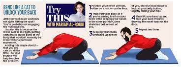 Counteract the slouchy couch posture by upping your number of extension moves (think . Bend Like A Cat To Unlock Your Back Pressreader