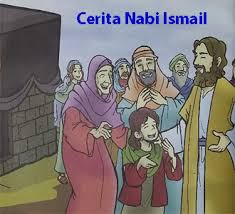 Maybe you would like to learn more about one of these? Cerita Kisah Nabi Ismail As Dongeng Anak Muslim