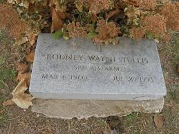 Rodney Wayne Tullis (1960-1993)