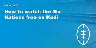 How To Watch Six Nations 2021 Live Stream Free On Kodi