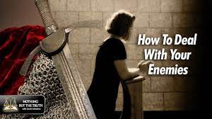 How To Deal With Your Enemies - Youtube