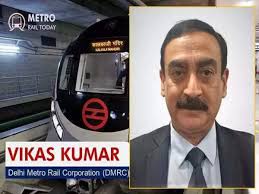 Delhi govt to appoint Vikas Kumar next DMRC chief, subject to Centre's  approval, ETGovernment
