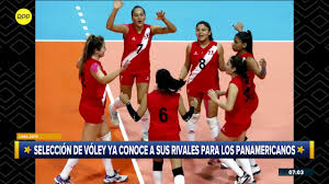Perú enfrenta a corea del sur por el preolímpico de voley. Lima 2019 Seleccion Peruana De Voley Ya Conoce A Sus Rivales Para Los Panamericanos Youtube