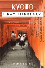 Kyoto 1 Day Itinerary Things To Do In Kyoto Including A Visit To Fushimi Inari Uji Japan K Travel Destinations Asia Osaka Japan Things To Do Japan Travel