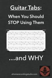 Guitar Tabs When You Should Stop Using Them And Why