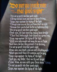 Dylan Thomas Poem Do Not Go Gentle Into That Good Night Do Not Go Gentle Into That Good Night Poem Of Dylan Thomas A K A Poem Of The Film Interstellar Caligrafiabarcelona Ca Good Night Poems Dylan Thomas Poems
