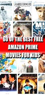 Plus, at the time of this posting, they are all free on amazon prime video. 60 Of The Best Free Amazon Prime Movies For Kids Amazon Prime Movies Prime Movies Kid Movies