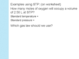 Gas mixtures and partial pressures. The Gas Laws Properties Of Gases Assumed To