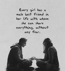 Best friend quotes in hindi. Every Girl Has A Male Best Friend Best Friend Quotes For Guys Friend Love Quotes Guy Best Friend