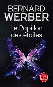 Le Papillon Des Etoiles 31025 Le Livre De Poche Werber Bernard Amazon Es Libros