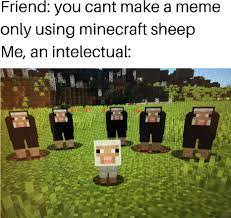 Meme with Minecraft sheep : r/memes