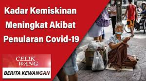 Secara umumnya, kemiskinan adalah satu keadaan di mana seseorang individu tidak mampu membiayai perbelanjaan untuk keperluan asas manusia dan biasanya ia disemaikan dengan masalah kekurangan wang. Cw Berita Kewangan Kadar Kemiskinan Meningkat Akibat Penularan Covid 19 Youtube
