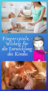Fingerspiele Wichtig Fur Die Entwicklung Des Kindes Fingerspiele Entwicklung Kleinkind Und Baby Fordern