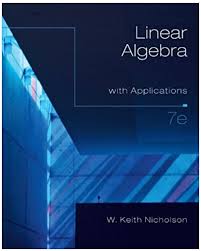 Linear Algebra And Its Applications 4th Edition Pdf Free Download Solution Linear Algebra With Applications 7th Edition W Keith Nicholson Answers Algebra School Algebra High School Algebra