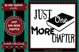 Svg is changing the way we build the web. Free Just One More Chapter Cutting File Svg Eps Dxf Png Crafter File Free Svg Cut Files The Best Designs