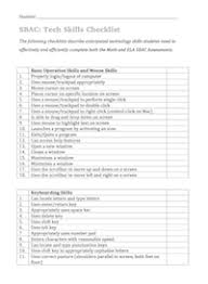 Explain computer components/peripherals log on with individual logins and log off use private password proper care and upkeep of equipment open documents from and save to a variety of locations including network folder Sbac Student Technical Skills Checklist