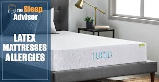 Latex Mattresses Allergies What Causes It Are You Sensitive To It