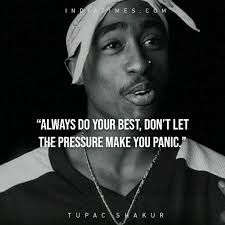 28 Thought Provoking Quotes By Tupac Shakur That Ll Help You Face Life S Endless Challenges