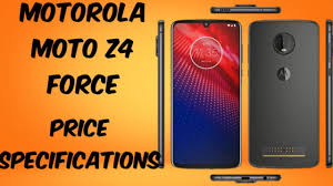 Motorola Moto Z4 Force |
