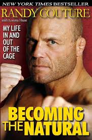 Becoming the Natural: My Life in and Out of the Cage:  couture-randy-hunt-loretta: 9780956258601: Amazon.com: Books