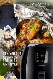 You can absolutely put aluminum foil in an air fryer. Can You Put Aluminum Foil In The Bottom Of An Air Fryer Air Fryer Cooking With Aluminum Foil Air Fryer Recipes