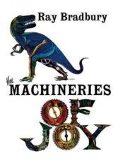 Review: “The Machineries of Joy: a Collection by Ray Bradbury”