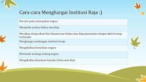 Seharusnya institusi raja wajar dipertahankan kerana institusi raja adalah penerusan tradisi untuk mengekalkan identiti negara bangsa, satu lambang kedaulatan iaitu payung mahkota negara. Sejarah Tahun 5 Tajuk 1 Warisan Negara Kita Ppt Download
