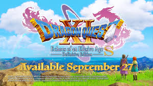 Dragon quest xi s echoes of an elusive age definitive edition трейлер  world of erdrea