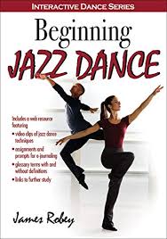 All jazz dancers interpret and execute moves and steps in their own way. Beginning Jazz Dance Interactive Dance Series English Edition Ebook Robey James Amazon De Kindle Shop