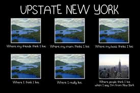 This Is Where I Live In The True Upstate Ny Not Long Island Which Is Only Upstate From New Jersey Lake George New York Meme Upstate