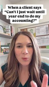 Let’s not wait until year end to do our accounting! Get the help you need  NOW! 😀