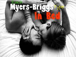 What Each Myers-Briggs Type is Like In Bed - Personality Growth