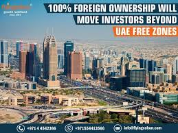 100 Foreign Ownership Will Move Investors Beyond Uae Free Zones Logistics Industry Dubai Foreign