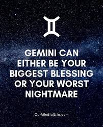 Generally gentle and affectionate they are quick learner's and have good socializing skills. 38 Gemini Quotes And Captions Only Gemini Will Understand