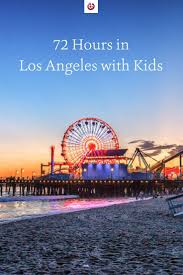 Best Things To Do In Los Angeles With Kids Los Angeles Family Vacations Los Angeles With Kids California Travel California Travel Road Trips