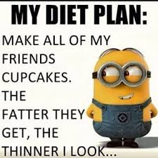 Cupcake Diet Plan Funny Quotes Minion Jokes Funny Minion Memes Minions Quotes