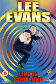 Lee Evans Live In Scotland Lee Evans Physical Comedy Hd Movies