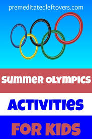 The summer games used to span months, starting in the spring and ending in the fall. Summer Olympics Games And Activities For Kids
