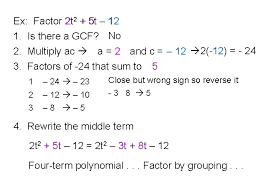 When a polynomial has four or more terms, the easiest way to factor it is to use grouping. How Do You Factor A Polynomial With 4 Terms Without Gcf