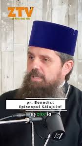 Mesajul de suflet al pārintelui Benedict, Episcopul Sālajului