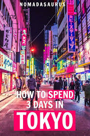 The Perfect 3 Days In Tokyo Itinerary 2020 Guide Nomadasaurus Adventure Travel Blog Tokyo Travel Tokyo Japan Travel Japan Travel