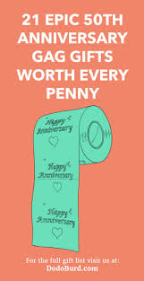 21 Epic 50th Anniversary Gag Gifts Worth Every Penny Diy Anniversary Gift Funny 50th Anniversary Anniversary Gift For Friends