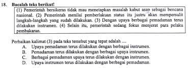 Pilihlah jawaban yang tepat 1 bacalaha teks berikut kata dengan ejaan yang. Memperbaiki Kesalahan Penggunaan Kalimat Zuhri Indonesia