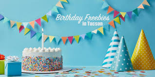 The following establishments give you free. Free Birthday Treats In Tucson Tucsontopia