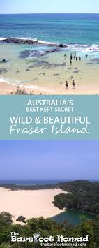 Australia S Best Kept Secret Wild And Beautiful Fraser Island Fraser Island Oceania Travel Australia
