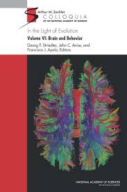 Biology The Unity And Diversity Of Life Pdf In The Light Of Evolution Volume Vi Brain And Behavior 2013 Download A Free Pdf At Http Www Nap Edu Catalog Evolution Life Science Academy Of Sciences
