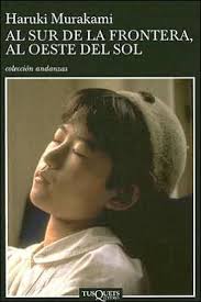 Al sur de la frontera, al oeste del sol (South of the Border, West of the  Sun) by Haruki Murakami, Paperback